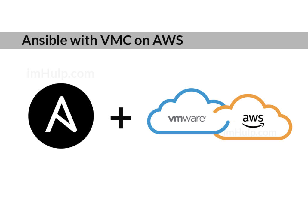 Ansible with vmware cloud on aws mohamed imthiyaz